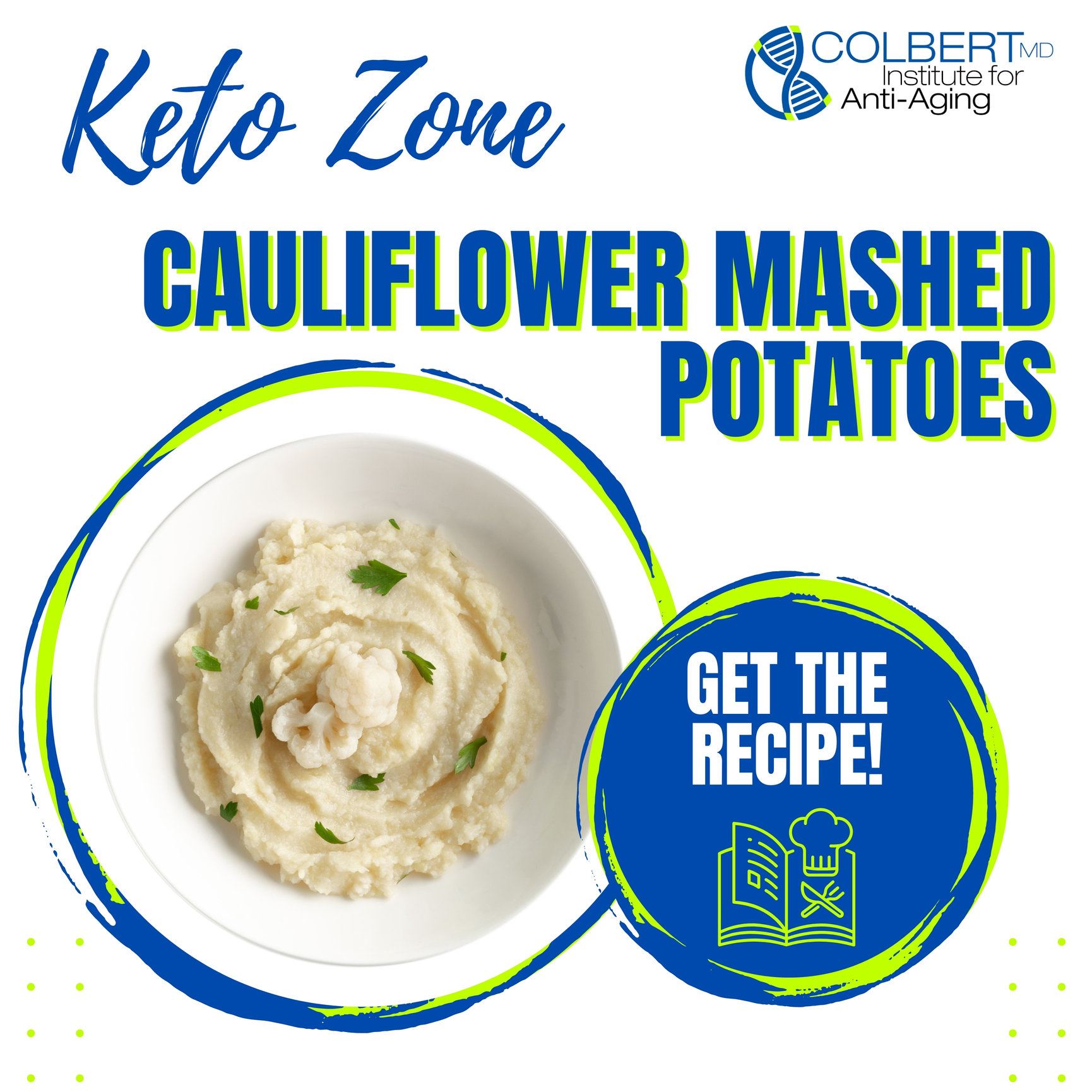 Keto Zone Cauliflower Mashed Potatoes Colbert Institute of Anti Aging