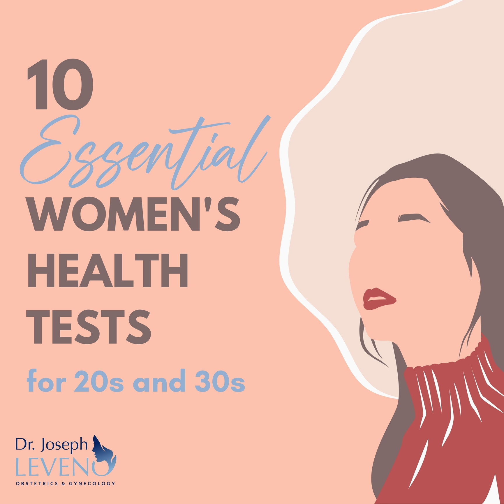 10 Essential Women's Health Tests Dr. Joseph Leveno
